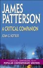 Book cover for James Patterson: A Critical Companion (Critical Companions to Popular Contemporary Writers)