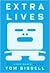 Extra Lives by Tom Bissell