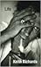 Life by Keith Richards Life by Keith Richards