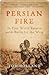 Persian Fire by Tom Holland