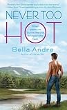 Book cover for Never Too Hot (Hot Shots: Men of Fire, #3)