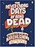 The Never-Ending Days of Being Dead by Marcus Chown