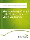 The Trembling of a Leaf by W. Somerset Maugham