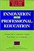 Innovation in Professional Education: Steps on a Journey from Teaching to Learning