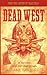 Dead West