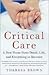 Critical Care by Theresa Brown