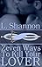 Zeven Ways to Kill Your Lover by L. Shannon