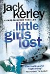 Little Girls Lost by Jack Kerley