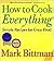 How to Cook Everything : 2,000 Simple Recipes for Great Food