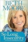 So Long, Insecuri...