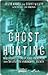 Ghost Hunting: True Stories...