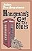 Hangman's Got The Blues