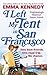 I Left My Tent in San Francisco by Emma Kennedy
