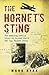 The Hornet's Sting: The Amazing Untold Story of World War II Spy Thomas Sneum