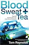 Blood, Sweat, & Tea by Tom  Reynolds