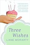 Three Wishes by Liane Moriarty