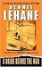 A Drink Before the War by Dennis Lehane A Drink Before the War by Dennis Lehane