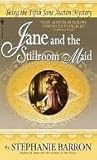 Book cover for Jane and the Stillroom Maid (Jane Austen Mysteries, #5)