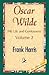 Oscar Wilde, His Life and C...