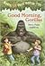 Good Morning, Gorillas by Mary Pope Osborne