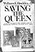 Saving the Queen