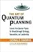 The Art of Quantum Planning...