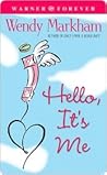 Hello, It's Me by Wendy Markham