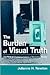 The Burden of Visual Truth: The Role of Photojournalism in Mediating Reality (Routledge Communication Series)