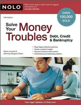 Solve Your Money Troubles: Debt, Credit & Bankruptcy (Debt, Credit and Bankruptcy)