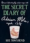 The Secret Diary of Adrian Mole, Aged 13 3/4 by Sue Townsend