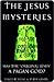 The Jesus Mysteries: Was the "Original Jesus" a Pagan God?