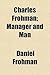Charles Frohman: Manager and Man