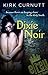 Dixie Noir