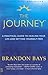 The Journey: A Road Map to the Soul