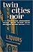 Twin Cities Noir (Akashic Noir)