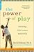Power of Play by David Elkind