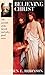 Believing Christ by Stephen E. Robinson