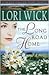 The Long Road Home by Lori Wick