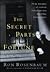 The Secret Parts of Fortune: Three Decades of Intense Investigations and Edgy Enthusiasms