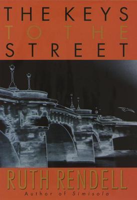 The Keys To The Street: A chilling suspense novel from the Sunday Times bestselling author and award-winning queen of crime