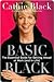 Basic Black by Cathie Black Basic Black by Cathie Black