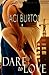 Dare To Love by Jaci Burton