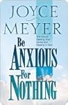 Be Anxious for No...