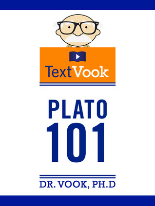 Plato 101: The TextVook (Kindle Edition)