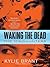 Waking the Dead (Mindhunters, #3)