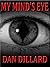 My Mind's Eye by Dan Dillard