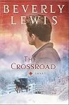 The Crossroad by Beverly   Lewis