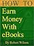 How To Earn Money With eBoo...