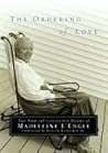Book cover for The Ordering of Love: The New and Collected Poems of Madeleine L'Engle (Writers' Palette Book)