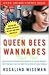 Queen Bees And Wannabes for the Facebook Generation by Rosalind Wiseman